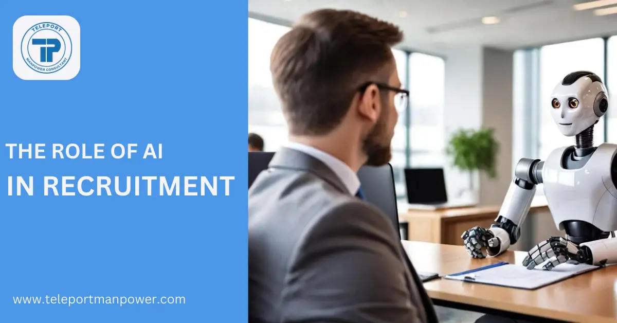 The Role of AI in Recruitment - Teleport Manpower Consultant