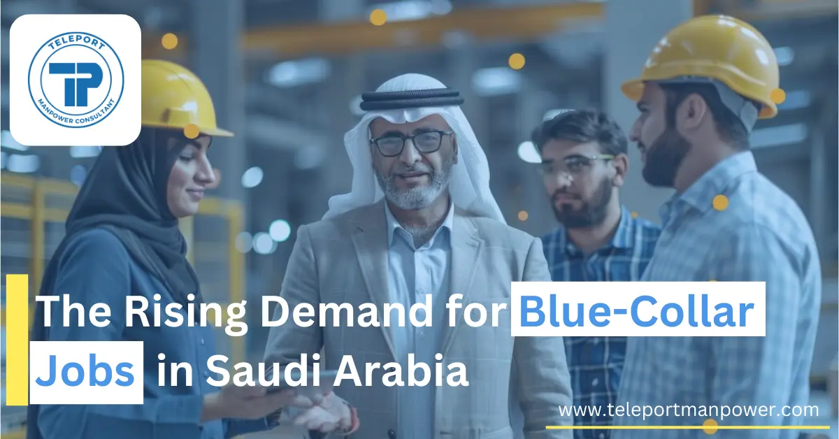 The Rising Demand for Blue-Collar Jobs in Saudi Arabia