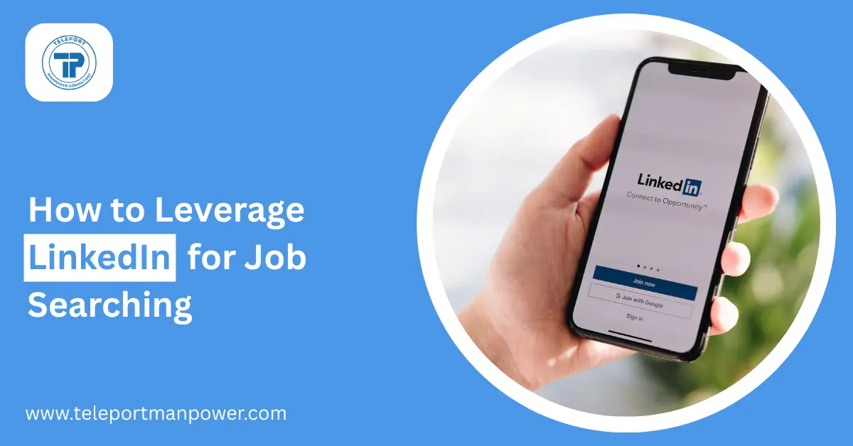 How to Leverage LinkedIn for Job Searching